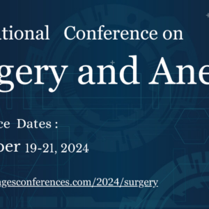 International Conference On Surgery and Anesthesia