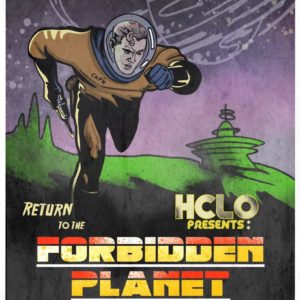 HCLO Presents: Return to the Forbidden Planet