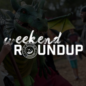 Weekend Roundup: February 28 – March 1
