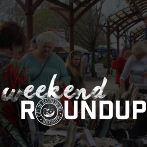 Weekend Roundup: November 15 – November 17