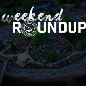 Weekend Roundup: May 31 – June 2
