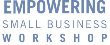 Empowering Small Business Workshop