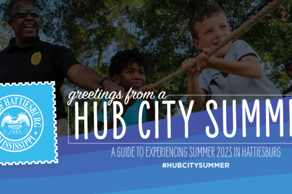 Hattiesburg Releases 2023 Hub City Summer Guide