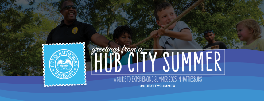 Hattiesburg Releases 2023 Hub City Summer Guide